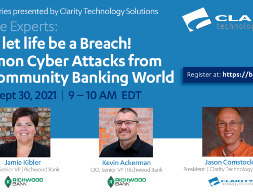Don’t let life be a Breach! Common Cyber Attacks from the Community Banking World