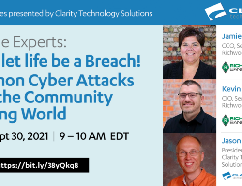 Don’t let life be a Breach! Common Cyber Attacks from the Community Banking World