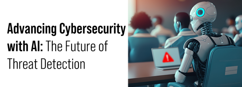 Cybersecurity with AI: The Future of Threat Detection