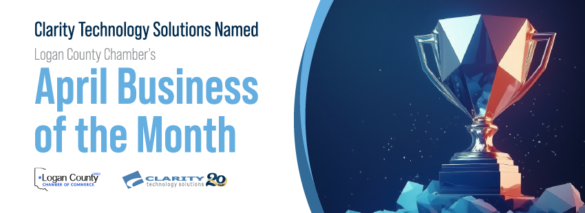 Clarity Technology Solutions named April partner by Logan County Chamber